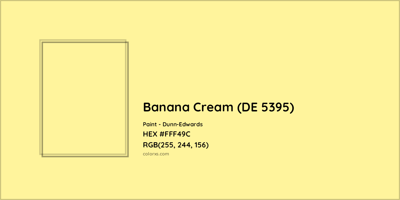 HEX #FFF49C Banana Cream (DE 5395) Paint Dunn-Edwards - Color Code
