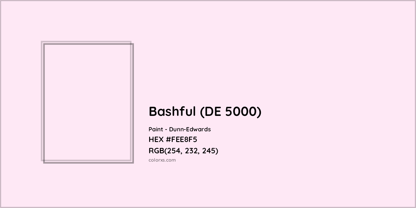 HEX #FEE8F5 Bashful (DE 5000) Paint Dunn-Edwards - Color Code
