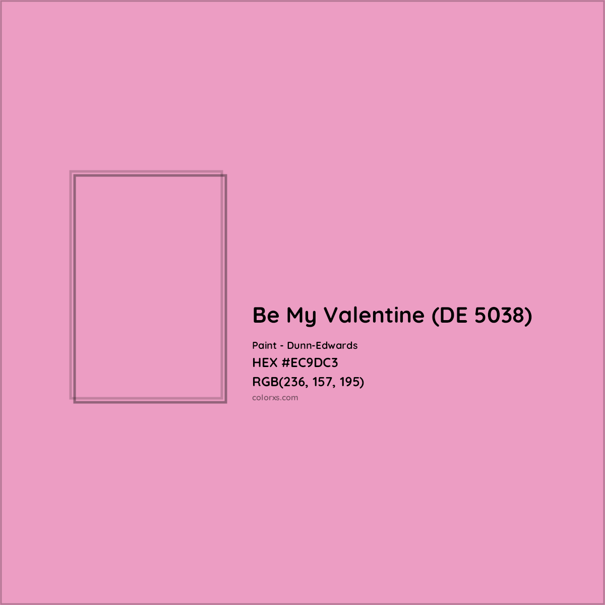 HEX #EC9DC3 Be My Valentine (DE 5038) Paint Dunn-Edwards - Color Code