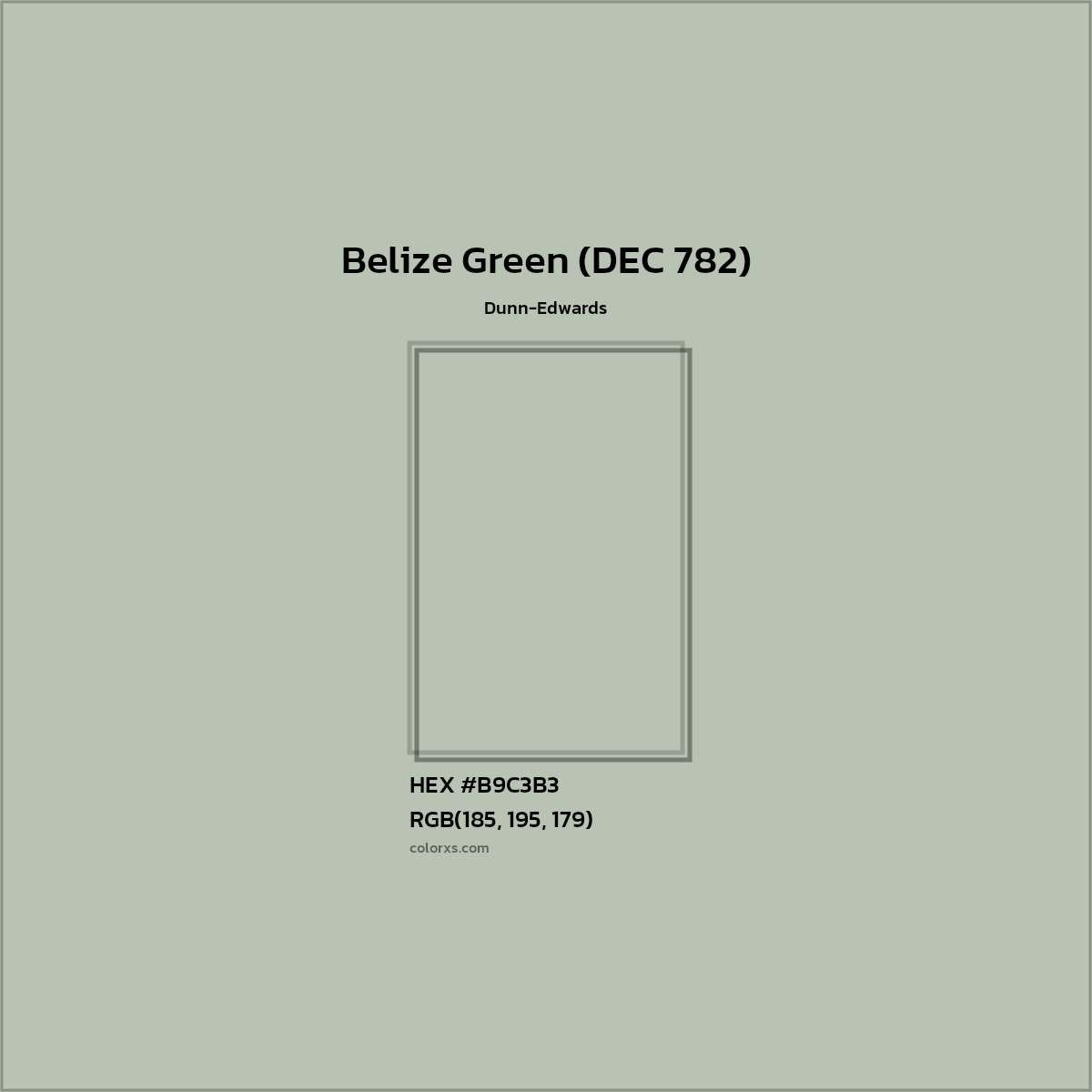 HEX #B9C3B3 Belize Green (DEC 782) Paint Dunn-Edwards - Color Code