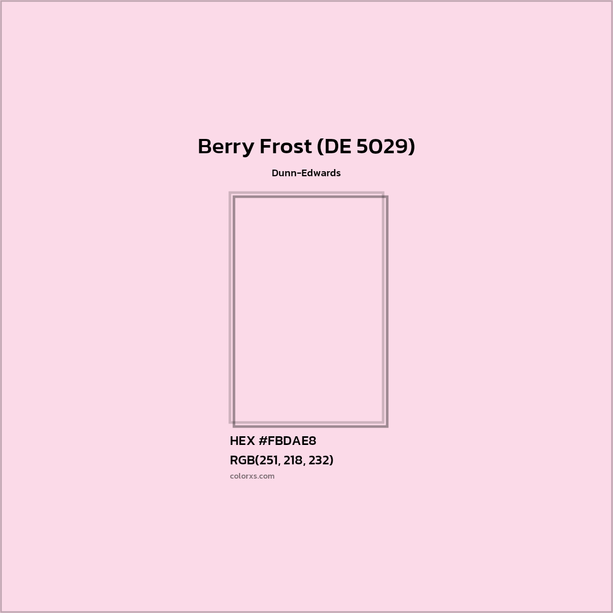 HEX #FBDAE8 Berry Frost (DE 5029) Paint Dunn-Edwards - Color Code