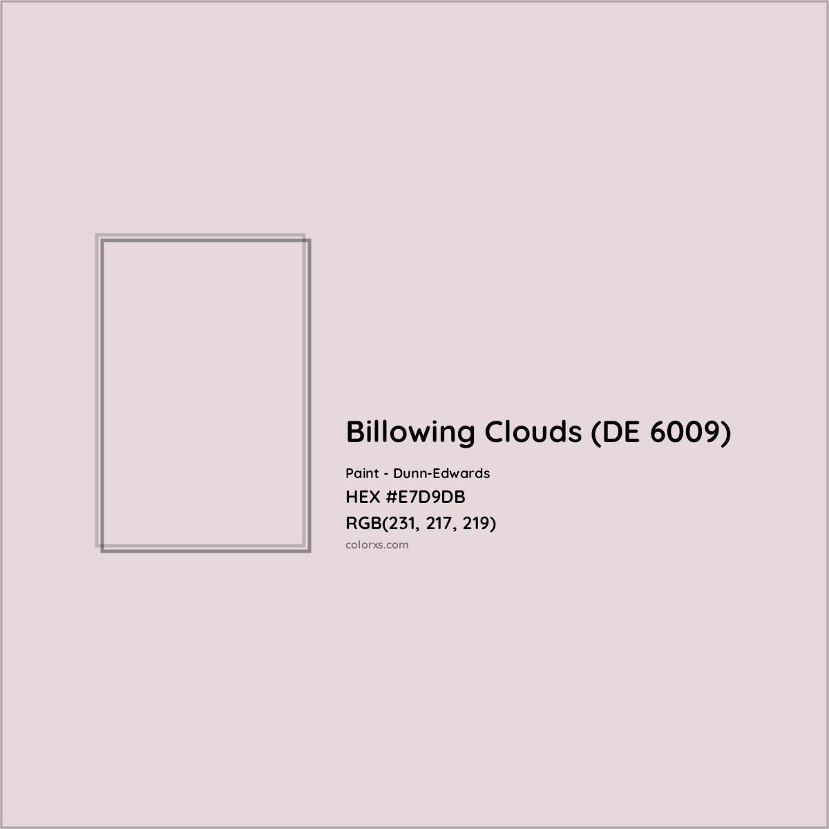 HEX #E7D9DB Billowing Clouds (DE 6009) Paint Dunn-Edwards - Color Code