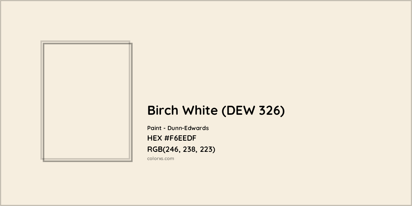 HEX #F6EEDF Birch White (DEW 326) Paint Dunn-Edwards - Color Code