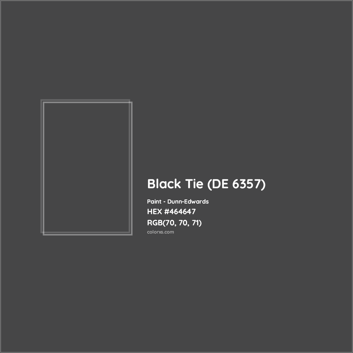 HEX #464647 Black Tie (DE 6357) Paint Dunn-Edwards - Color Code
