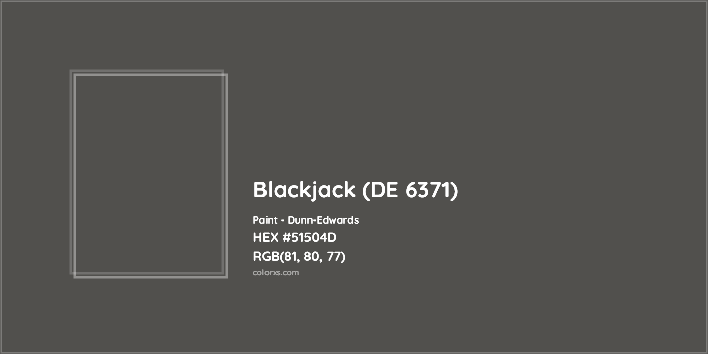 HEX #51504D Blackjack (DE 6371) Paint Dunn-Edwards - Color Code