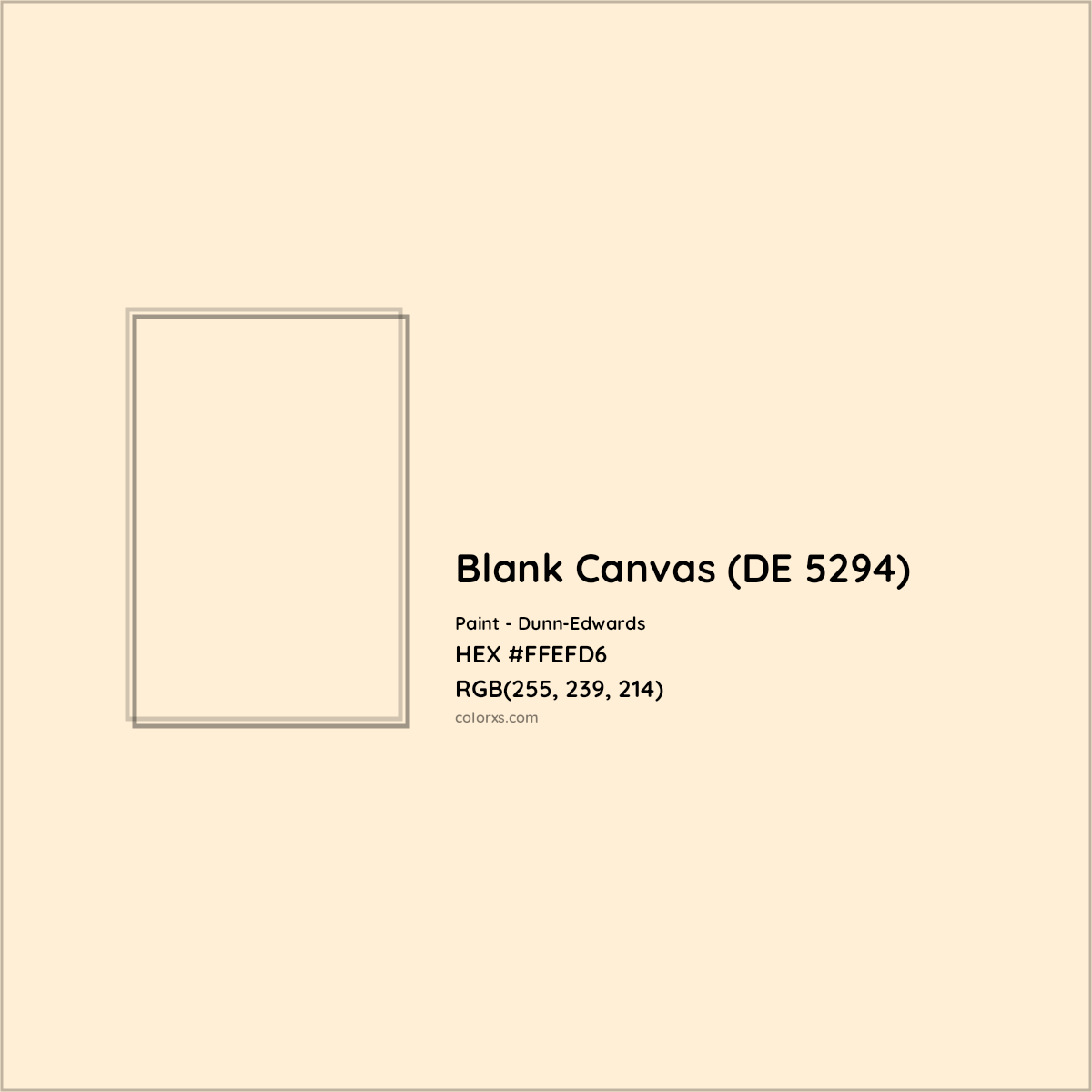 HEX #FFEFD6 Blank Canvas (DE 5294) Paint Dunn-Edwards - Color Code