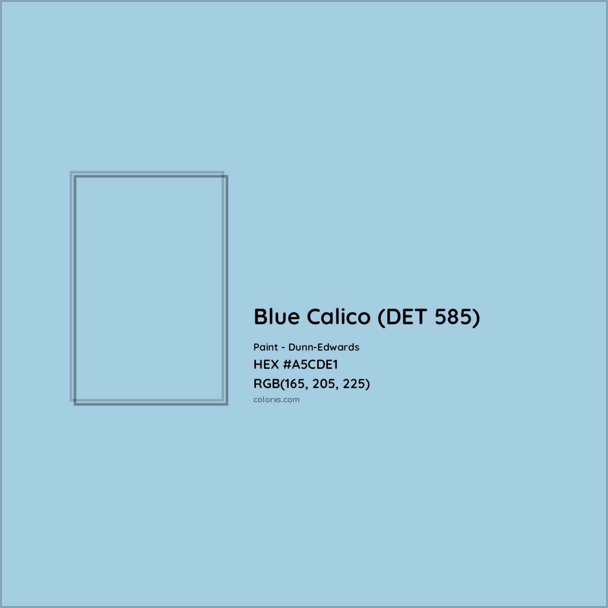 HEX #A5CDE1 Blue Calico (DET 585) Paint Dunn-Edwards - Color Code