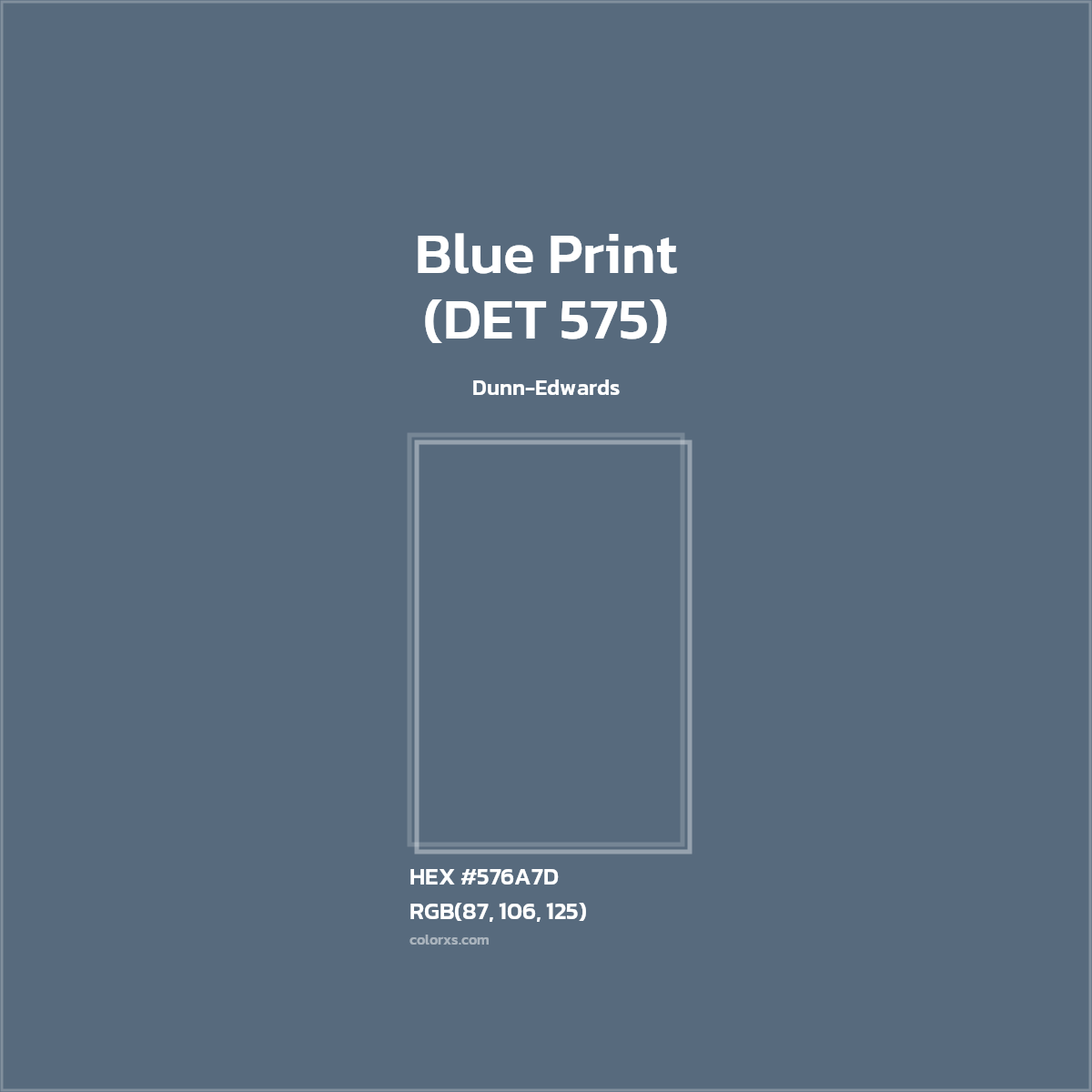 HEX #576A7D Blue Print (DET 575) Paint Dunn-Edwards - Color Code