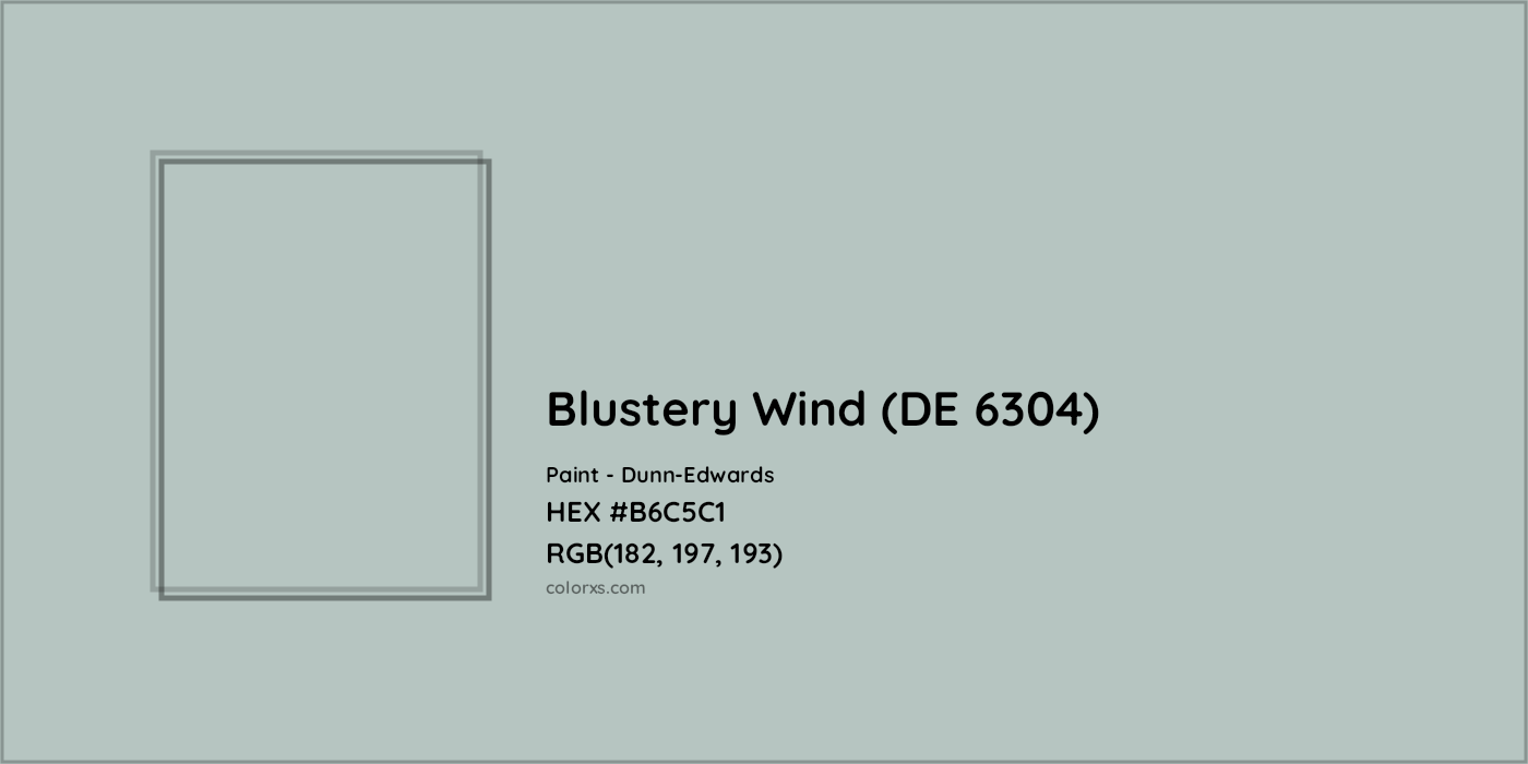 HEX #B6C5C1 Blustery Wind (DE 6304) Paint Dunn-Edwards - Color Code