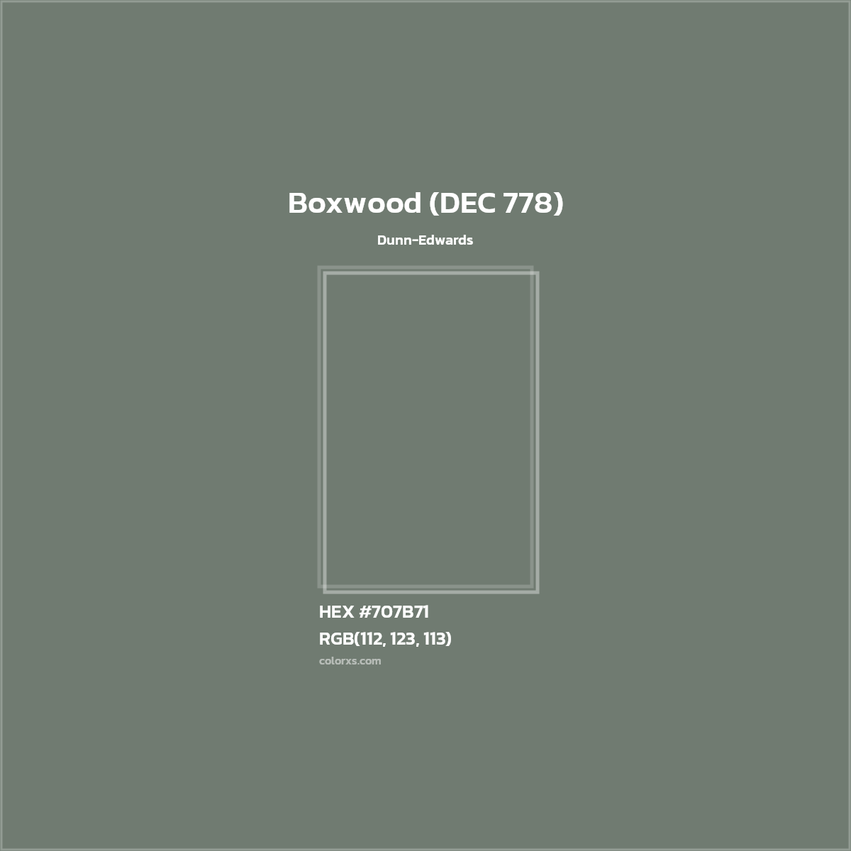 HEX #707B71 Boxwood (DEC 778) Paint Dunn-Edwards - Color Code