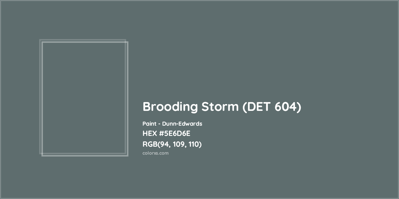 HEX #5E6D6E Brooding Storm (DET 604) Paint Dunn-Edwards - Color Code