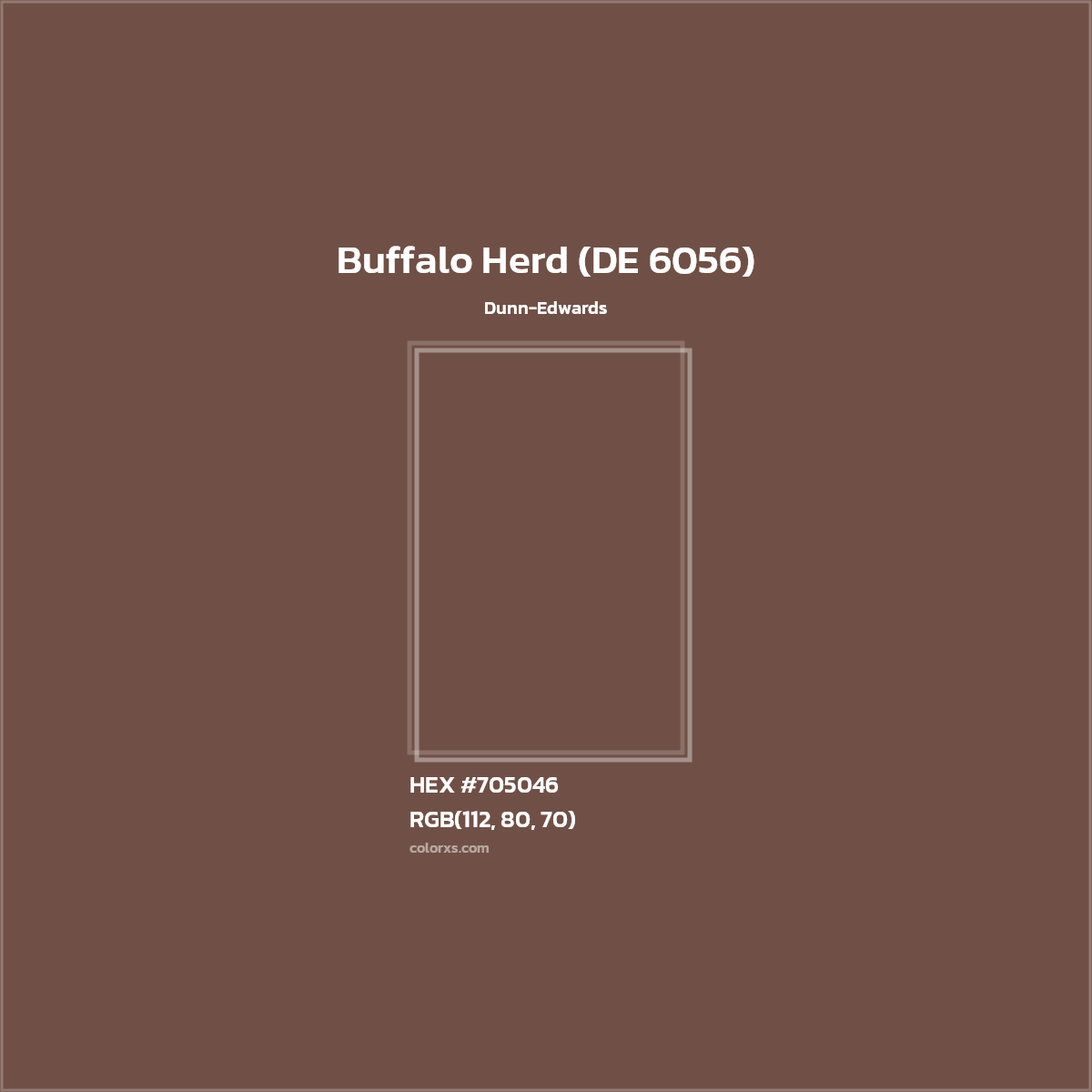 HEX #705046 Buffalo Herd (DE 6056) Paint Dunn-Edwards - Color Code