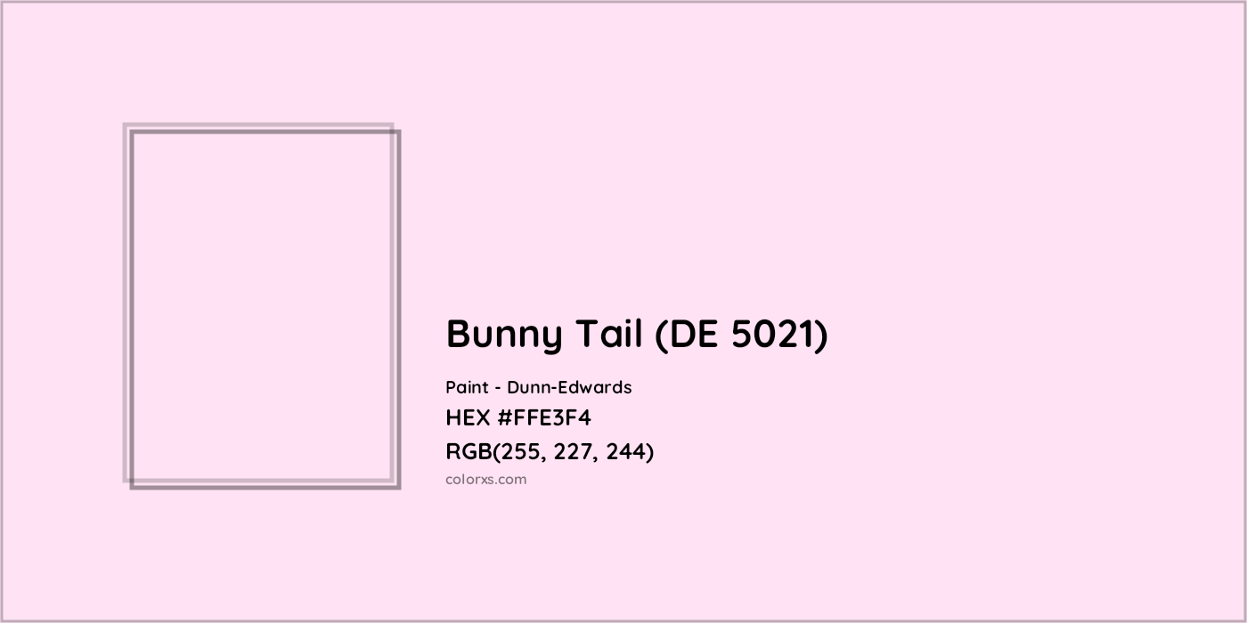 HEX #FFE3F4 Bunny Tail (DE 5021) Paint Dunn-Edwards - Color Code