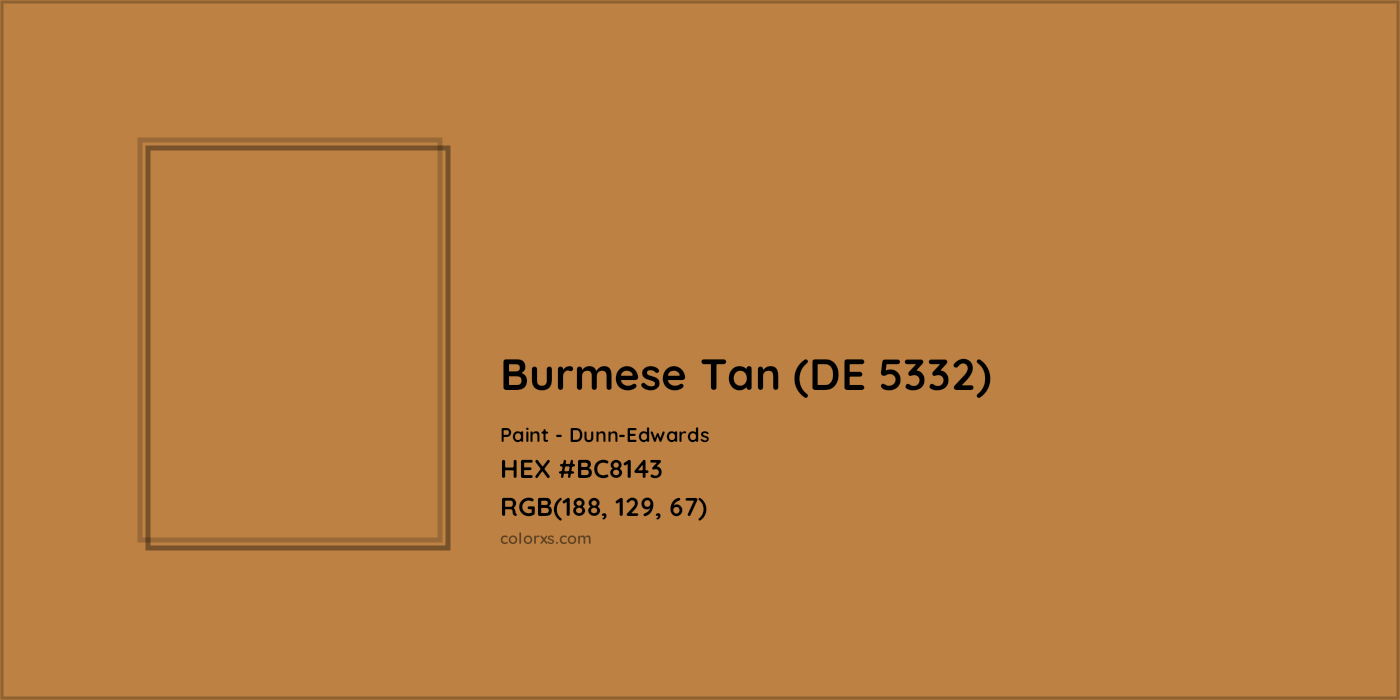 HEX #BC8143 Burmese Tan (DE 5332) Paint Dunn-Edwards - Color Code