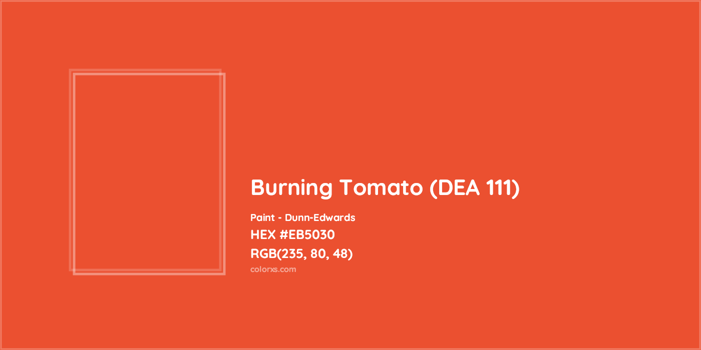 HEX #EB5030 Burning Tomato (DEA 111) Paint Dunn-Edwards - Color Code