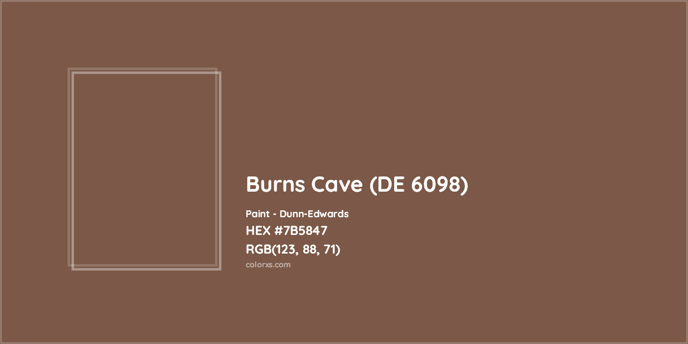 HEX #7B5847 Burns Cave (DE 6098) Paint Dunn-Edwards - Color Code