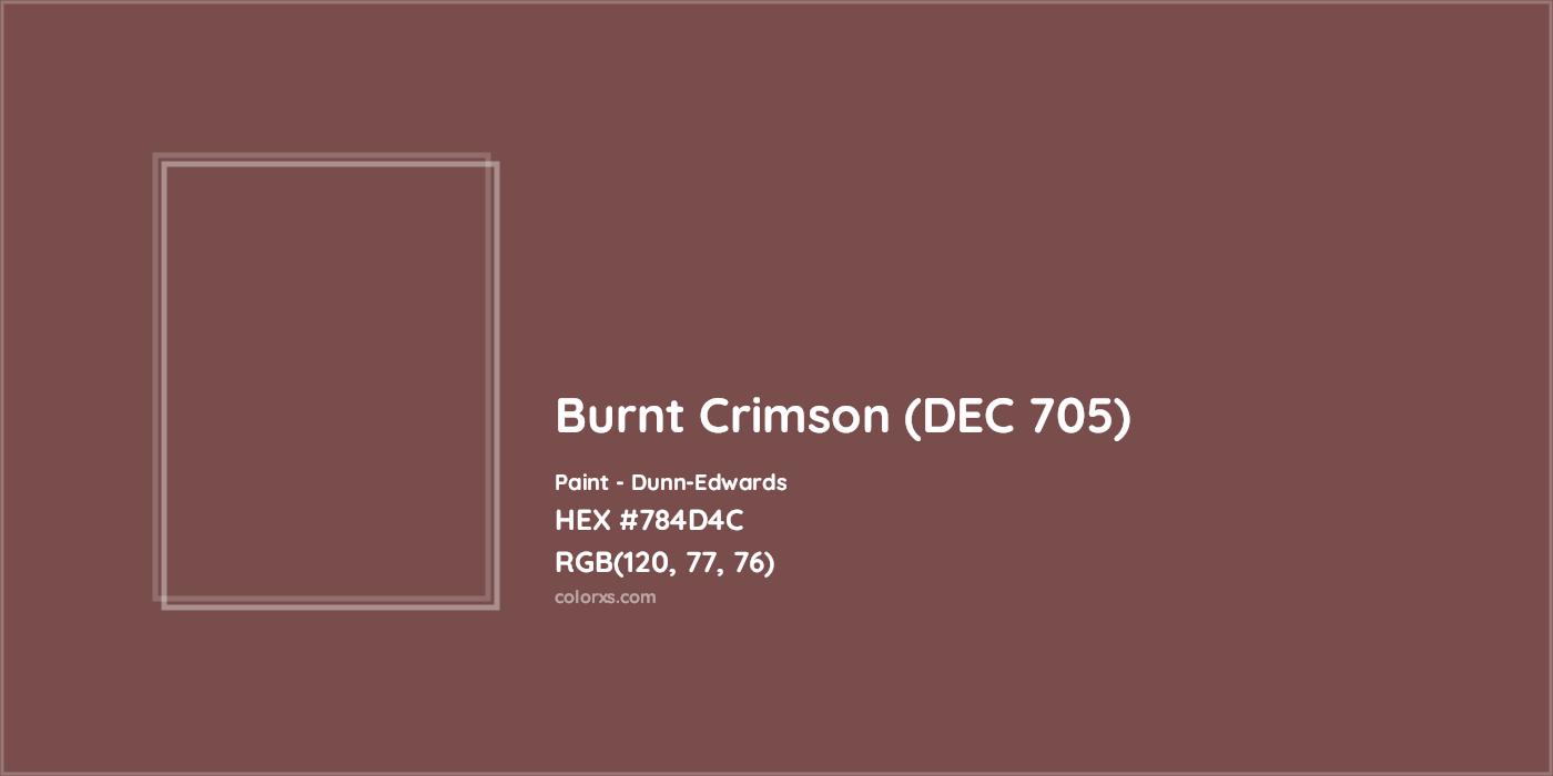 HEX #784D4C Burnt Crimson (DEC 705) Paint Dunn-Edwards - Color Code