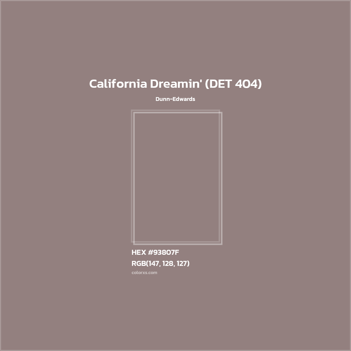 HEX #93807F California Dreamin' (DET 404) Paint Dunn-Edwards - Color Code