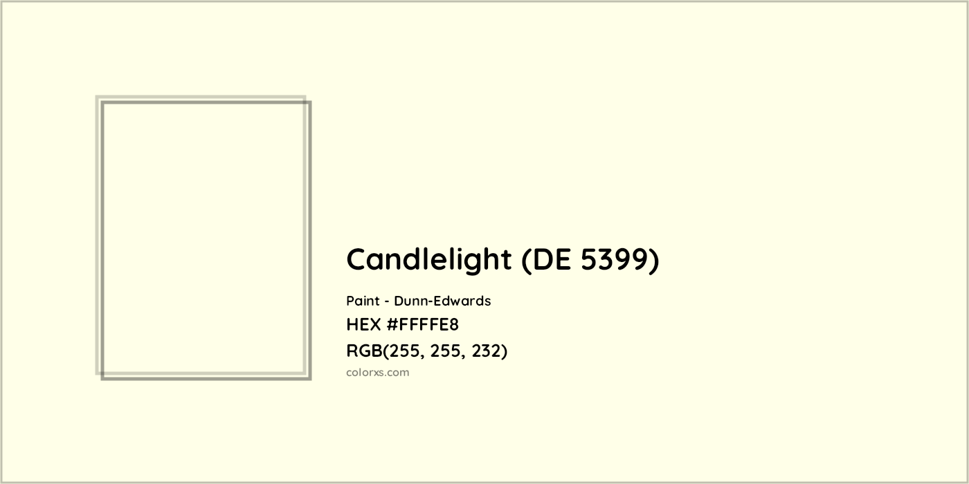 HEX #FFFFE8 Candlelight (DE 5399) Paint Dunn-Edwards - Color Code