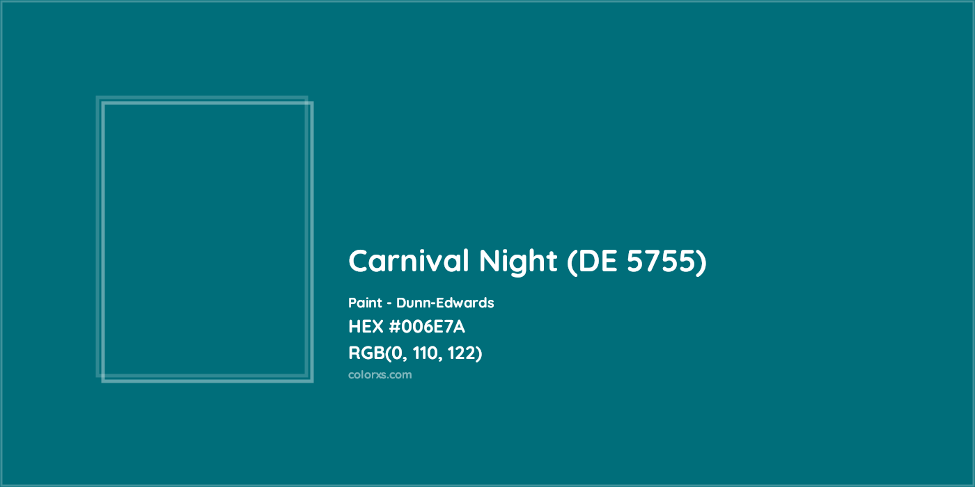HEX #006E7A Carnival Night (DE 5755) Paint Dunn-Edwards - Color Code