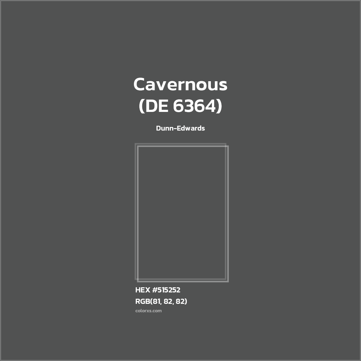 HEX #515252 Cavernous (DE 6364) Paint Dunn-Edwards - Color Code