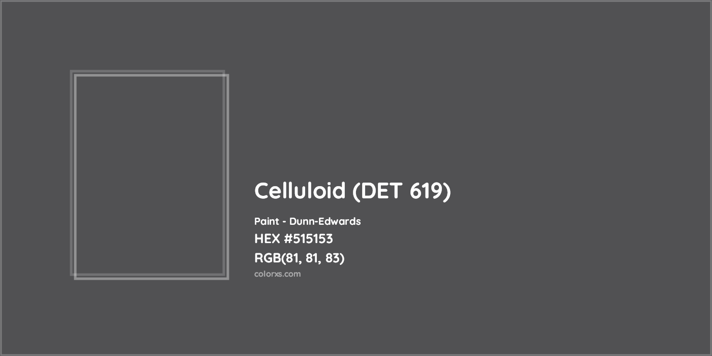HEX #515153 Celluloid (DET 619) Paint Dunn-Edwards - Color Code