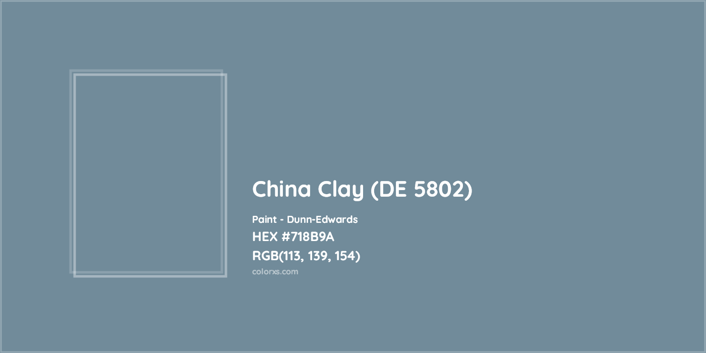 HEX #718B9A China Clay (DE 5802) Paint Dunn-Edwards - Color Code