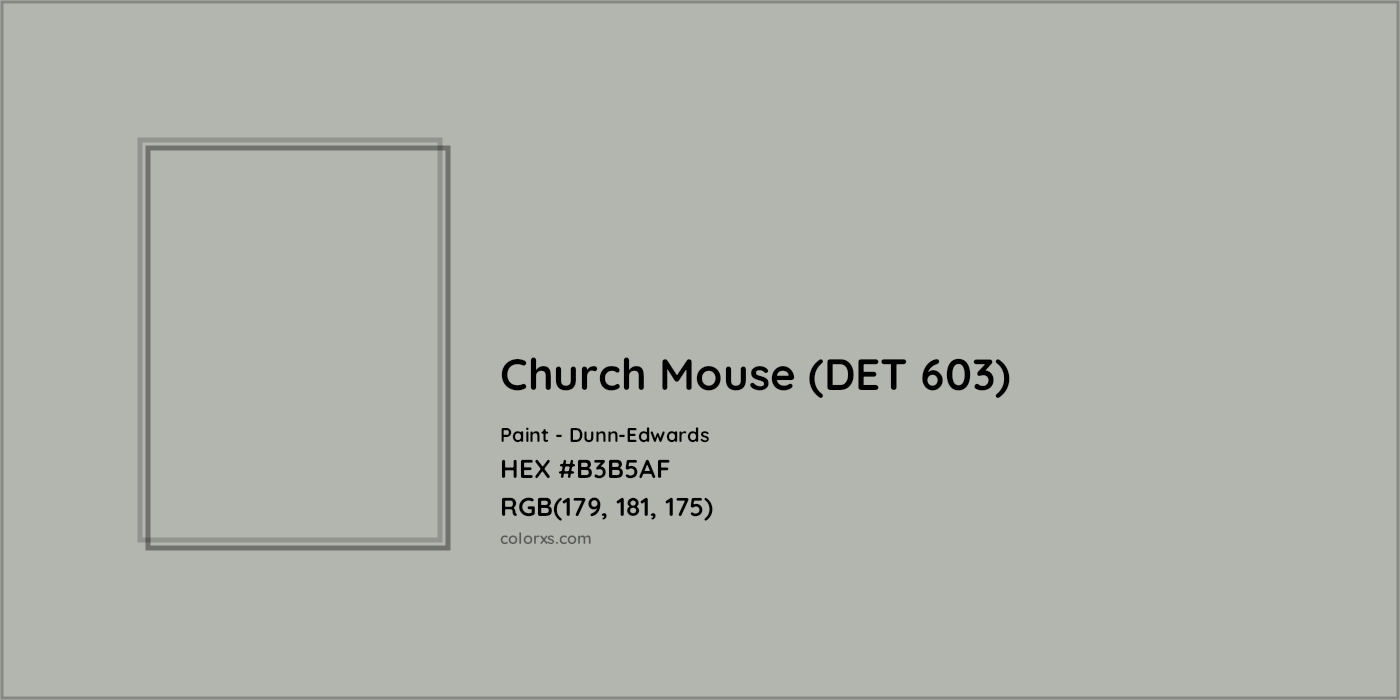 HEX #B3B5AF Church Mouse (DET 603) Paint Dunn-Edwards - Color Code