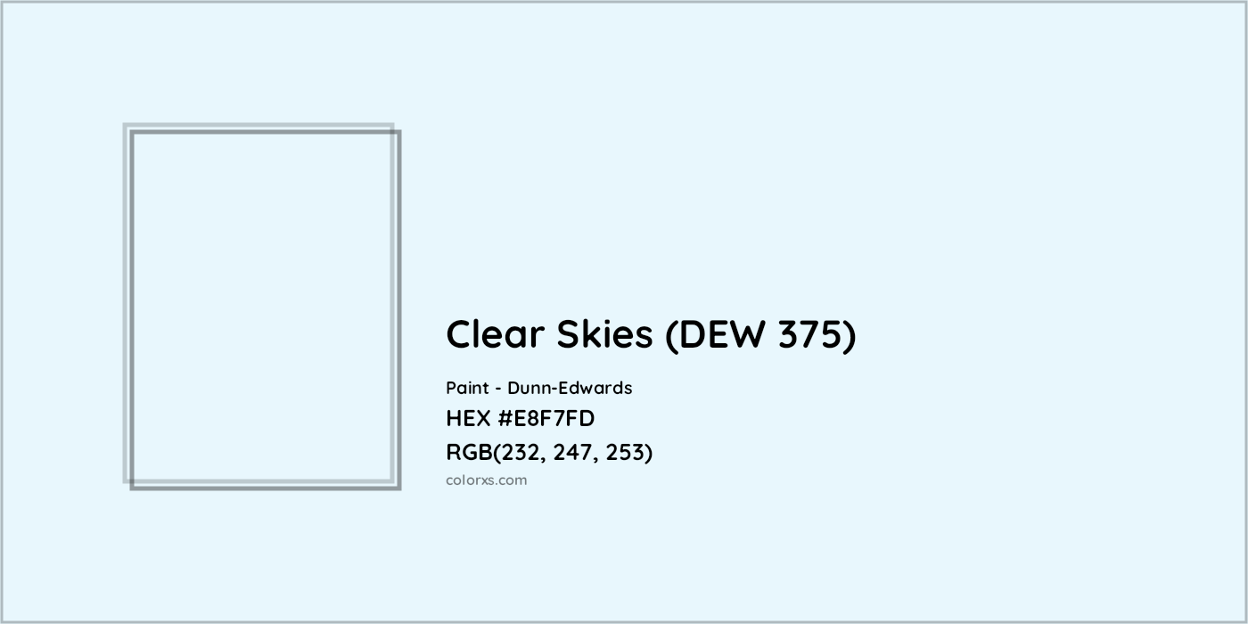 HEX #E8F7FD Clear Skies (DEW 375) Paint Dunn-Edwards - Color Code