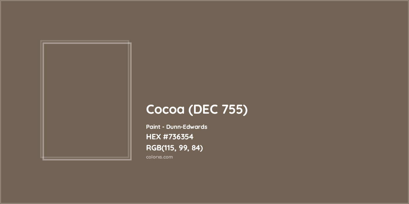 HEX #736354 Cocoa (DEC 755) Paint Dunn-Edwards - Color Code