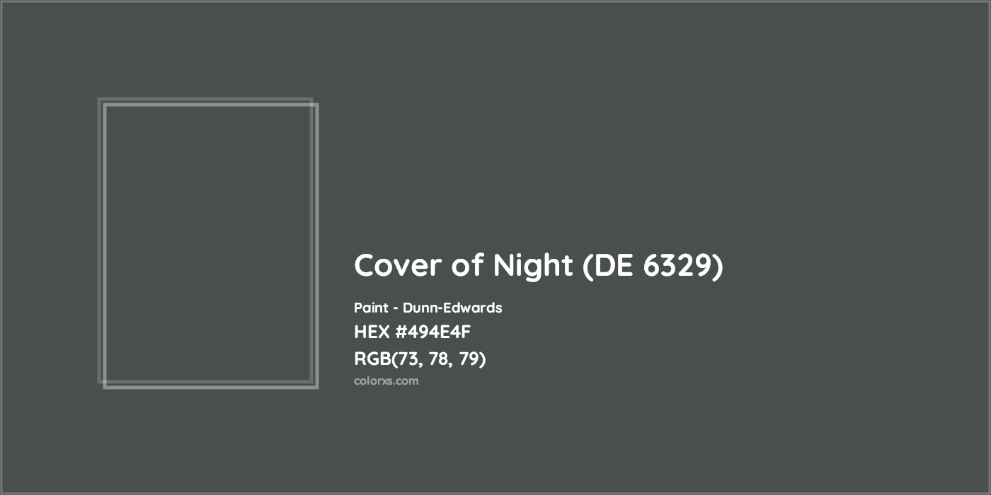 HEX #494E4F Cover of Night (DE 6329) Paint Dunn-Edwards - Color Code