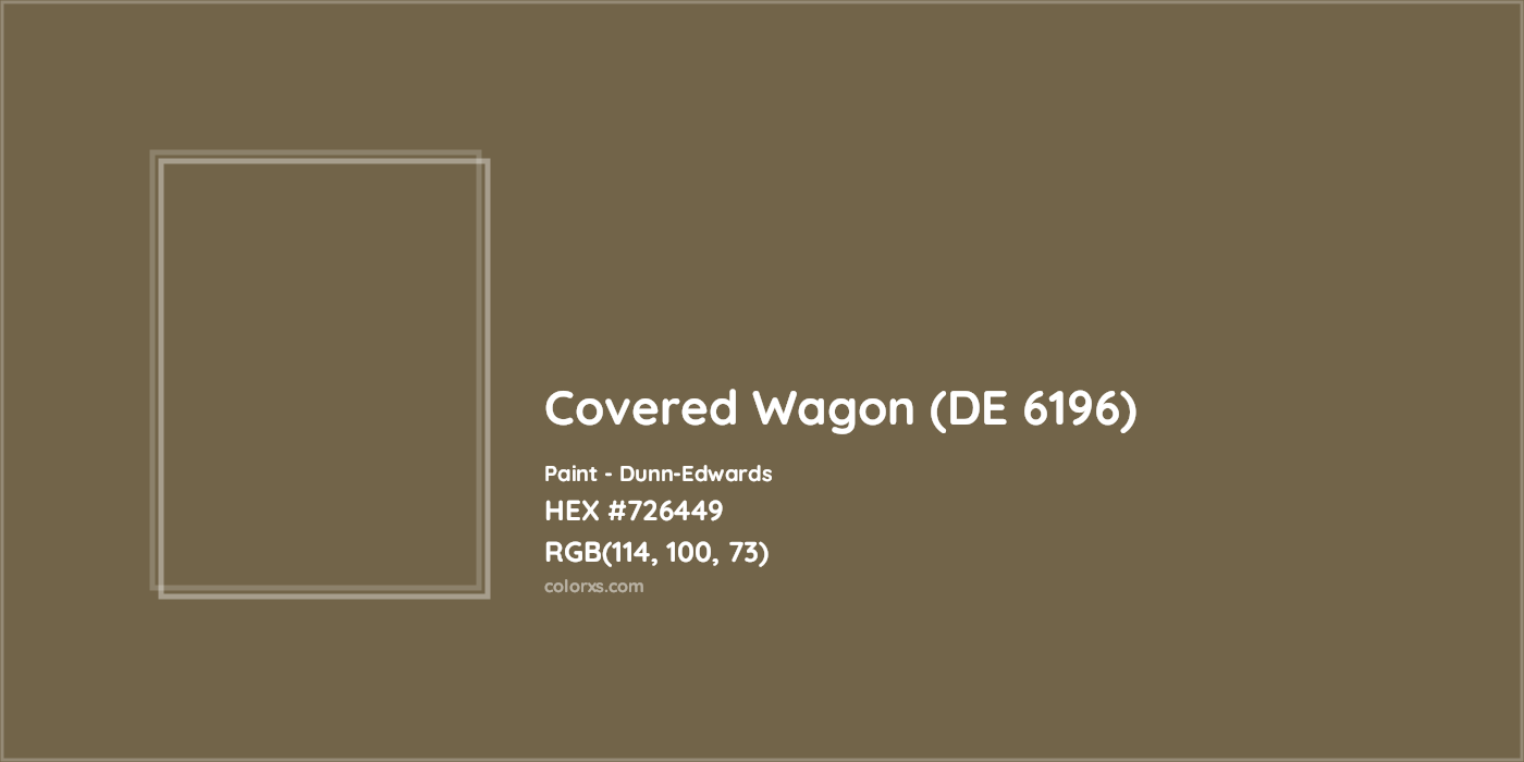 HEX #726449 Covered Wagon (DE 6196) Paint Dunn-Edwards - Color Code