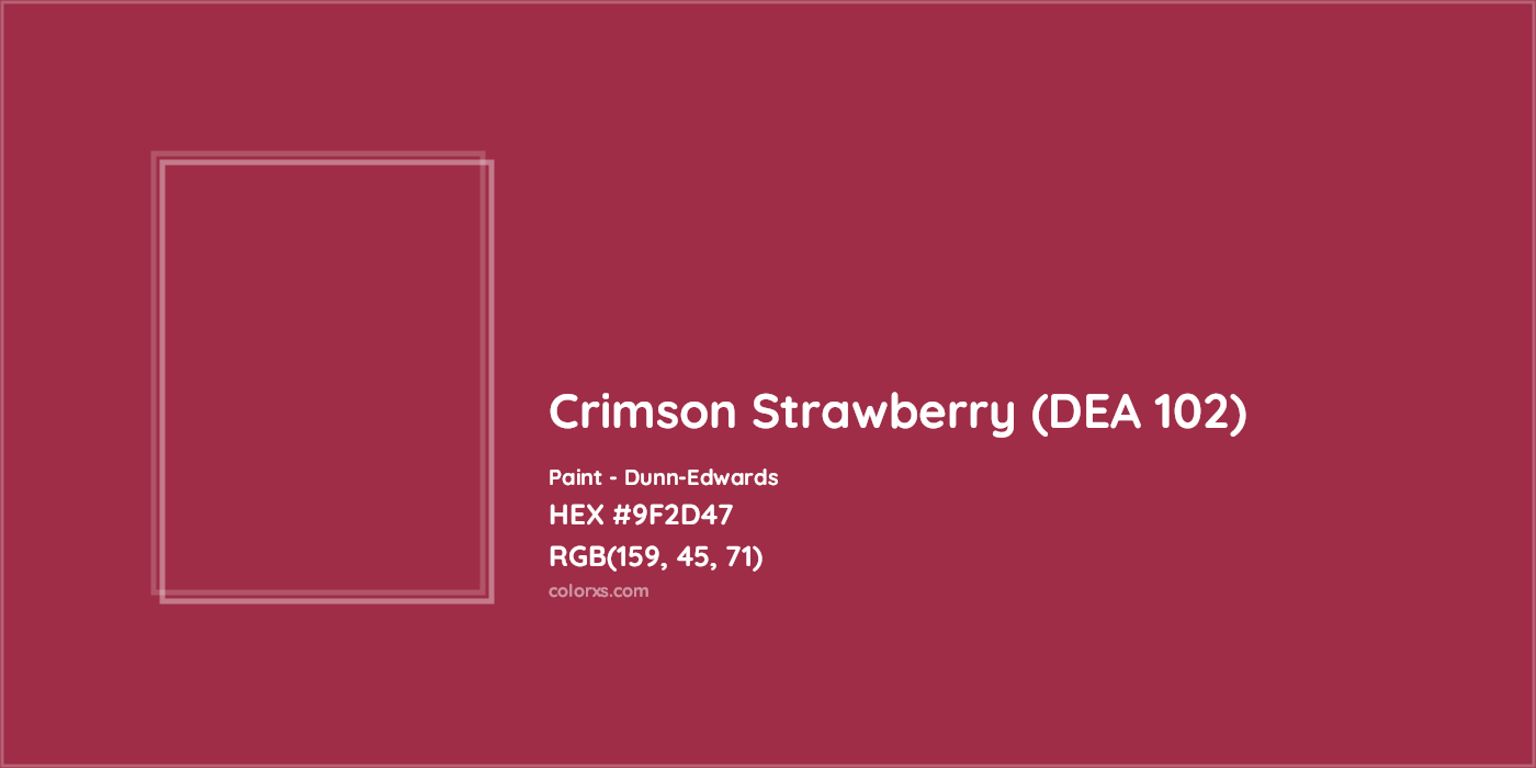 HEX #9F2D47 Crimson Strawberry (DEA 102) Paint Dunn-Edwards - Color Code