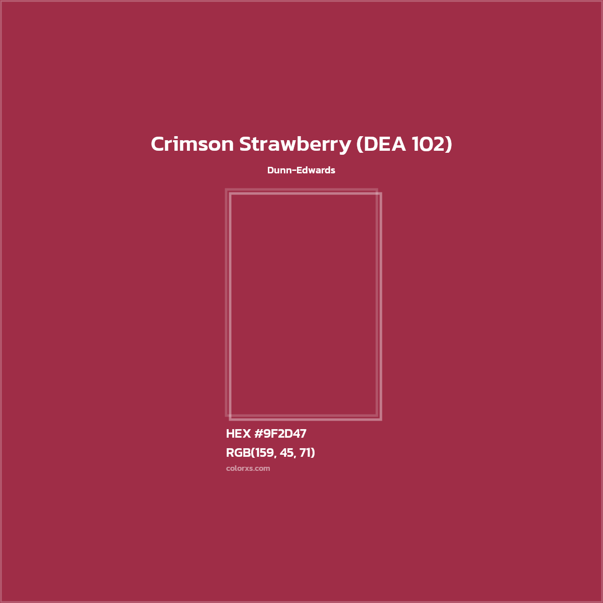 HEX #9F2D47 Crimson Strawberry (DEA 102) Paint Dunn-Edwards - Color Code