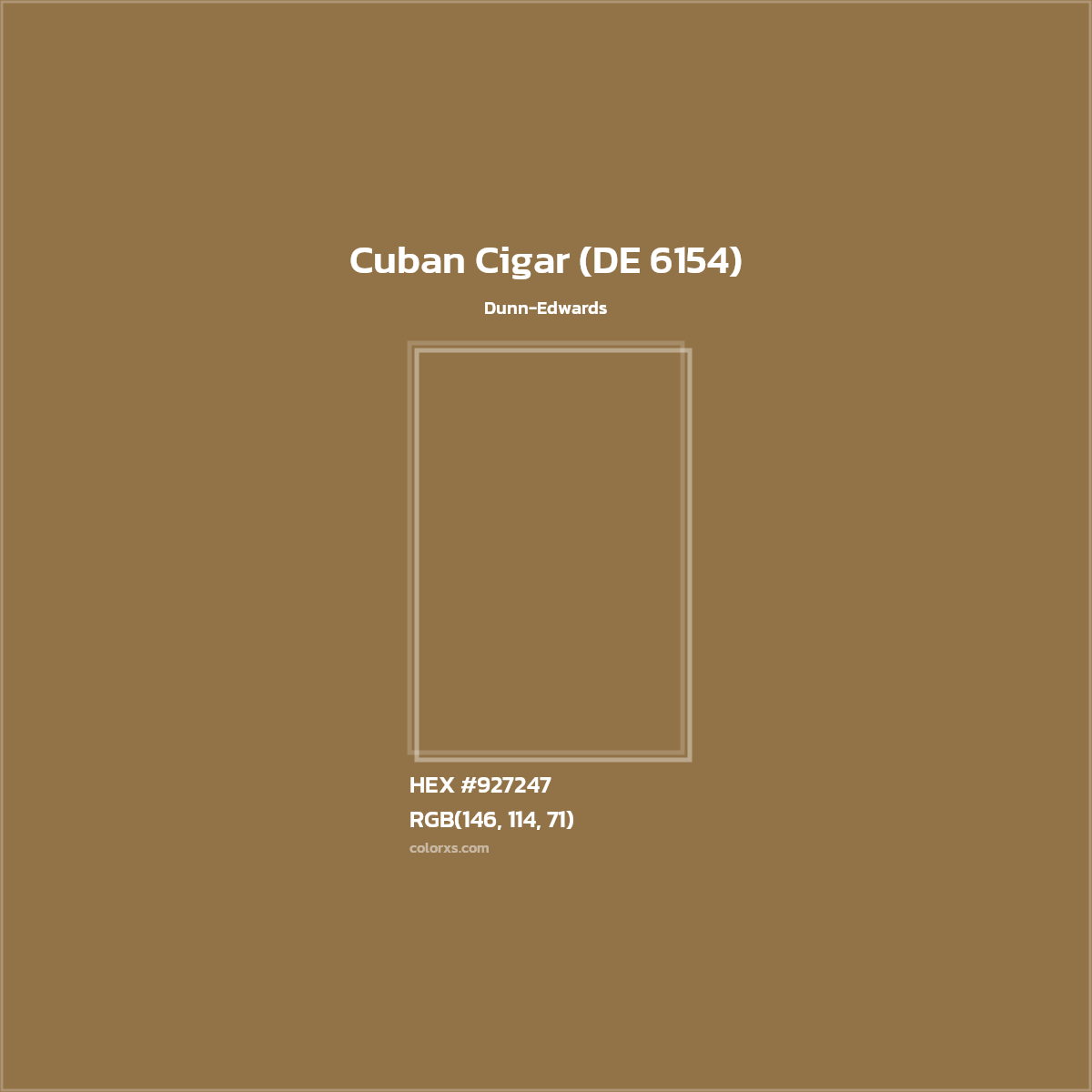 HEX #927247 Cuban Cigar (DE 6154) Paint Dunn-Edwards - Color Code