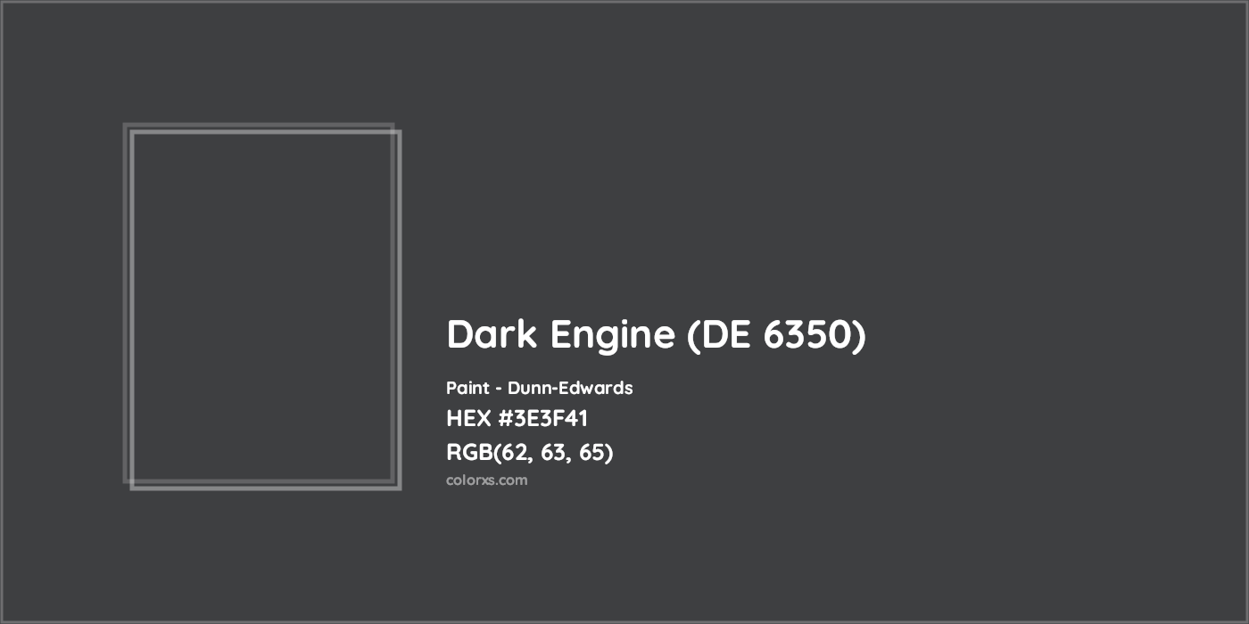 HEX #3E3F41 Dark Engine (DE 6350) Paint Dunn-Edwards - Color Code