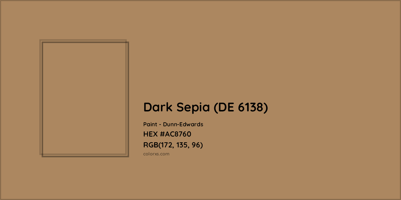 HEX #AC8760 Dark Sepia (DE 6138) Paint Dunn-Edwards - Color Code