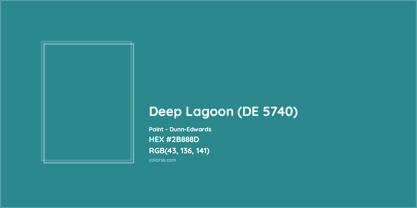 HEX #2B888D Deep Lagoon (DE 5740) Paint Dunn-Edwards - Color Code