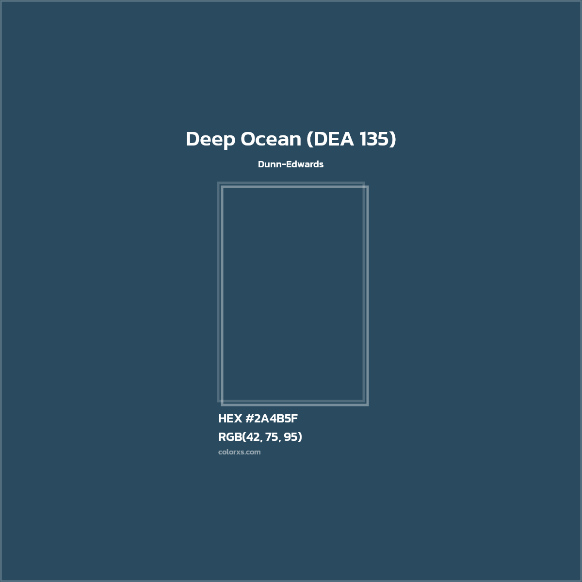 HEX #2A4B5F Deep Ocean (DEA 135) Paint Dunn-Edwards - Color Code