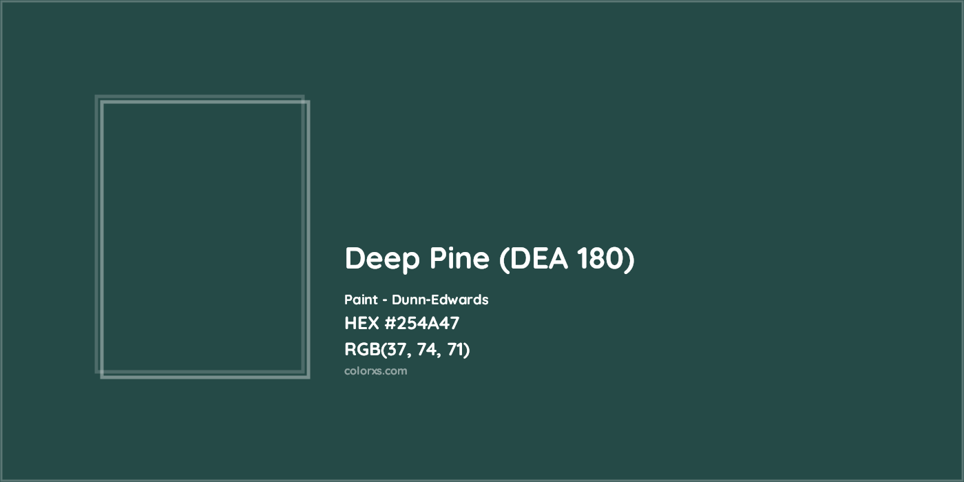 HEX #254A47 Deep Pine (DEA 180) Paint Dunn-Edwards - Color Code