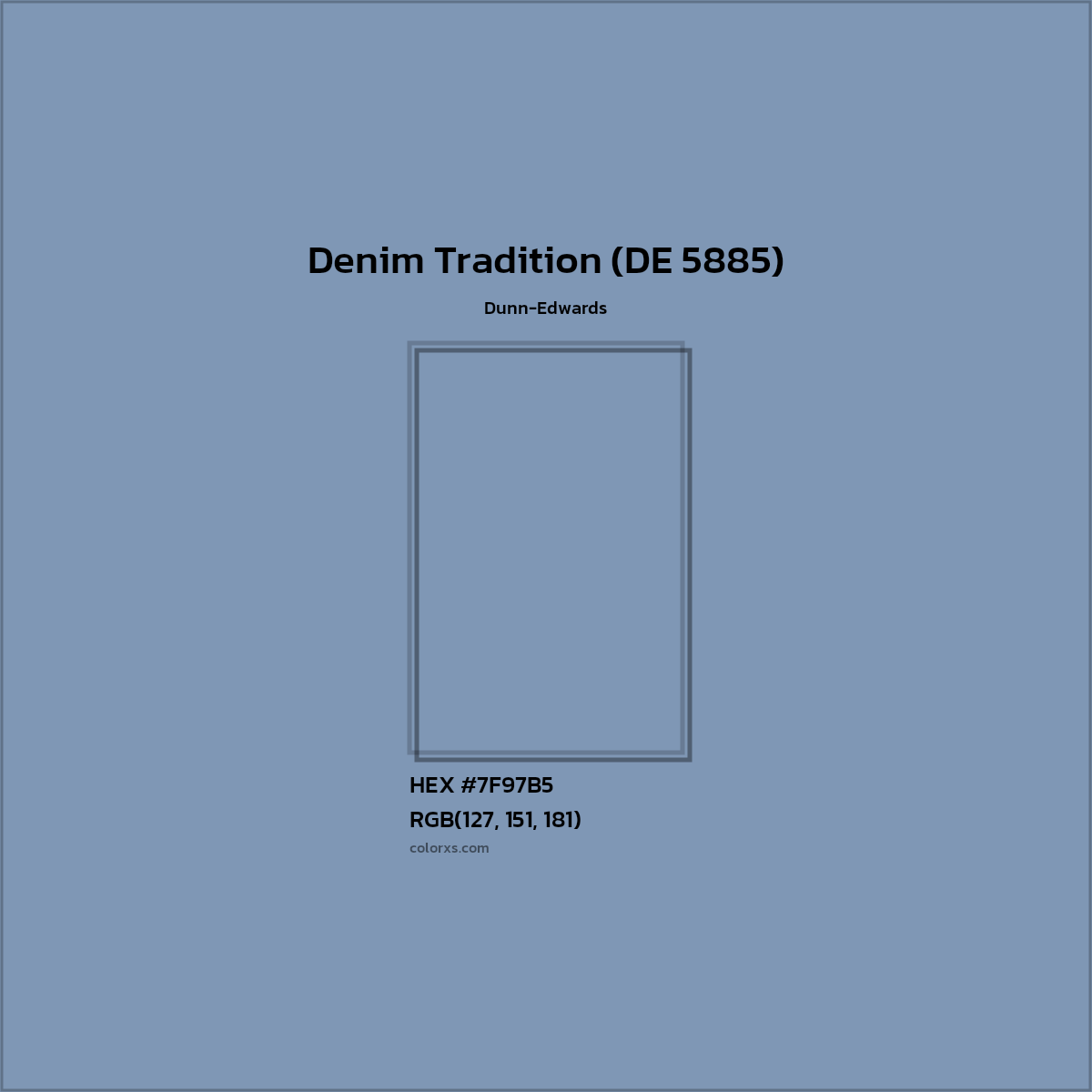 HEX #7F97B5 Denim Tradition (DE 5885) Paint Dunn-Edwards - Color Code