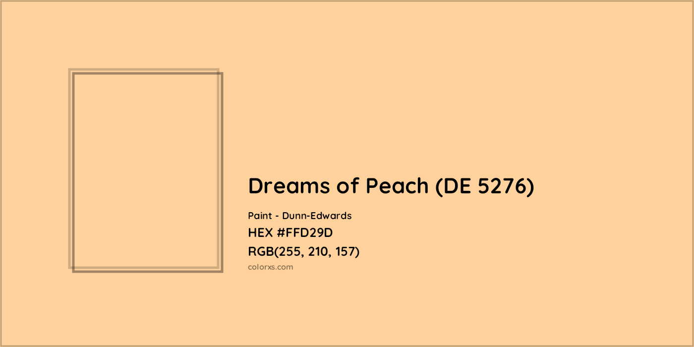 HEX #FFD29D Dreams of Peach (DE 5276) Paint Dunn-Edwards - Color Code