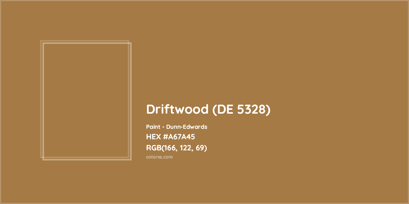 HEX #A67A45 Driftwood (DE 5328) Paint Dunn-Edwards - Color Code