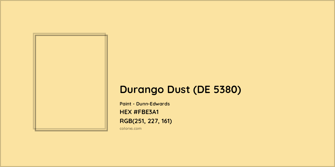 HEX #FBE3A1 Durango Dust (DE 5380) Paint Dunn-Edwards - Color Code