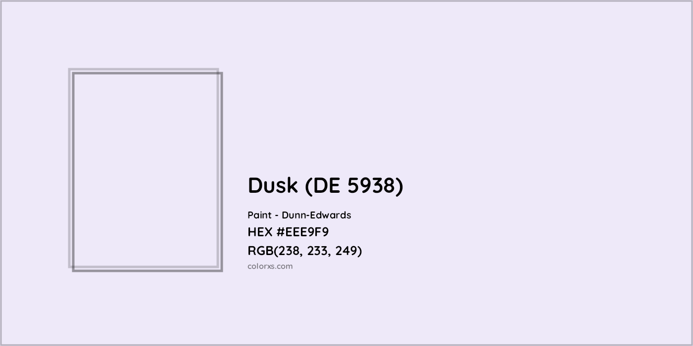 HEX #EEE9F9 Dusk (DE 5938) Paint Dunn-Edwards - Color Code