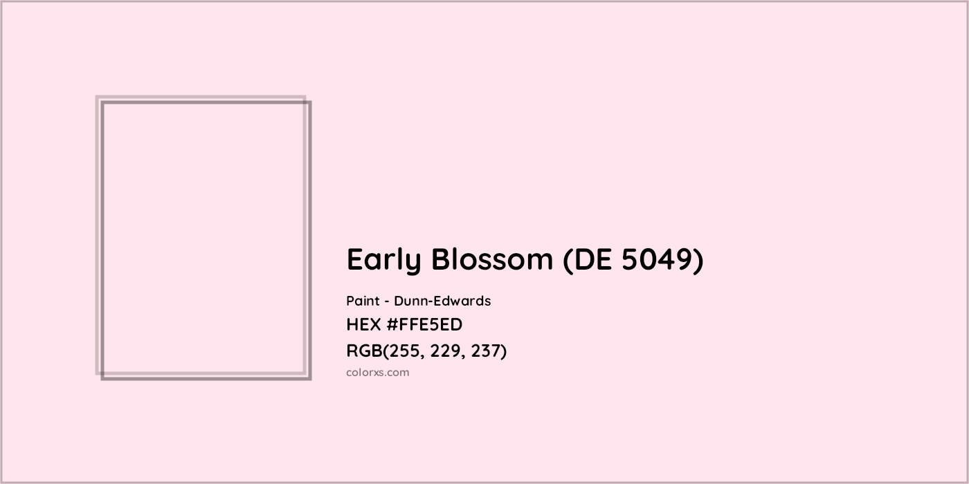 HEX #FFE5ED Early Blossom (DE 5049) Paint Dunn-Edwards - Color Code