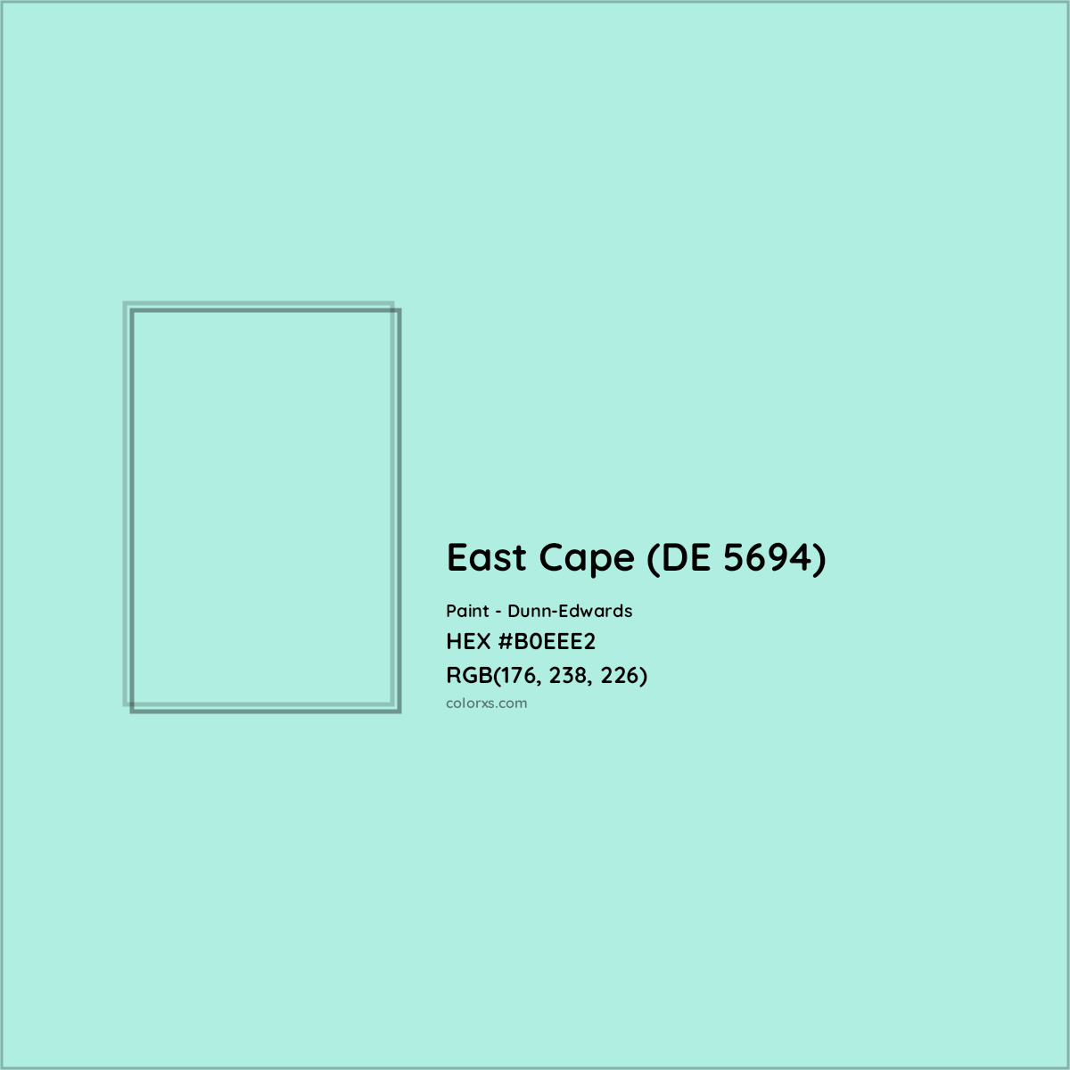 HEX #B0EEE2 East Cape (DE 5694) Paint Dunn-Edwards - Color Code