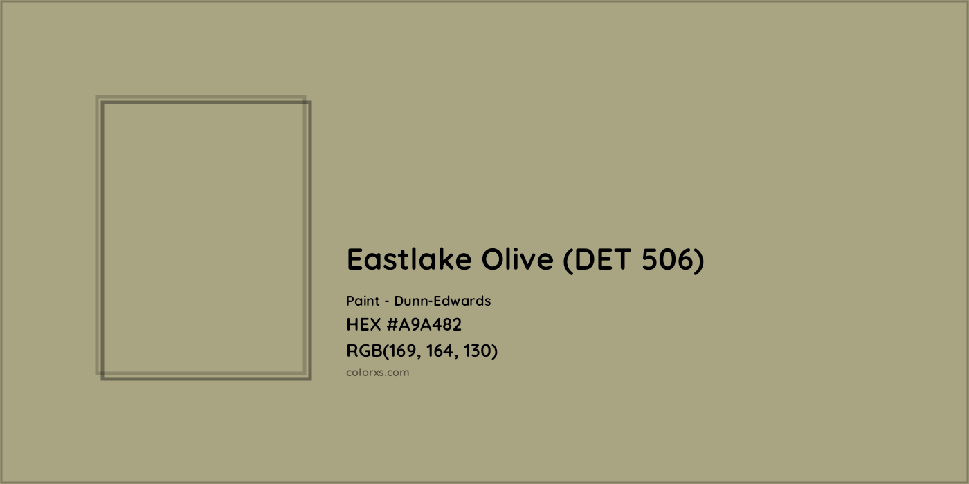 HEX #A9A482 Eastlake Olive (DET 506) Paint Dunn-Edwards - Color Code