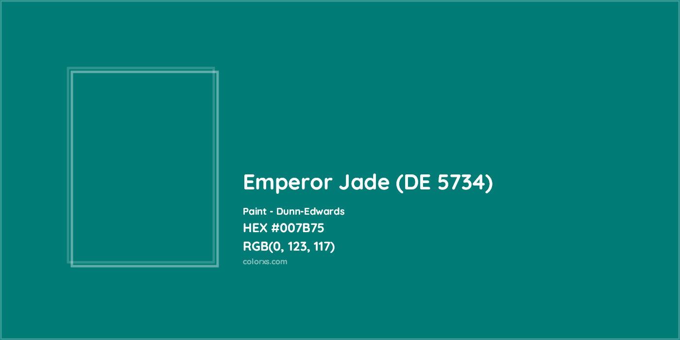 HEX #007B75 Emperor Jade (DE 5734) Paint Dunn-Edwards - Color Code
