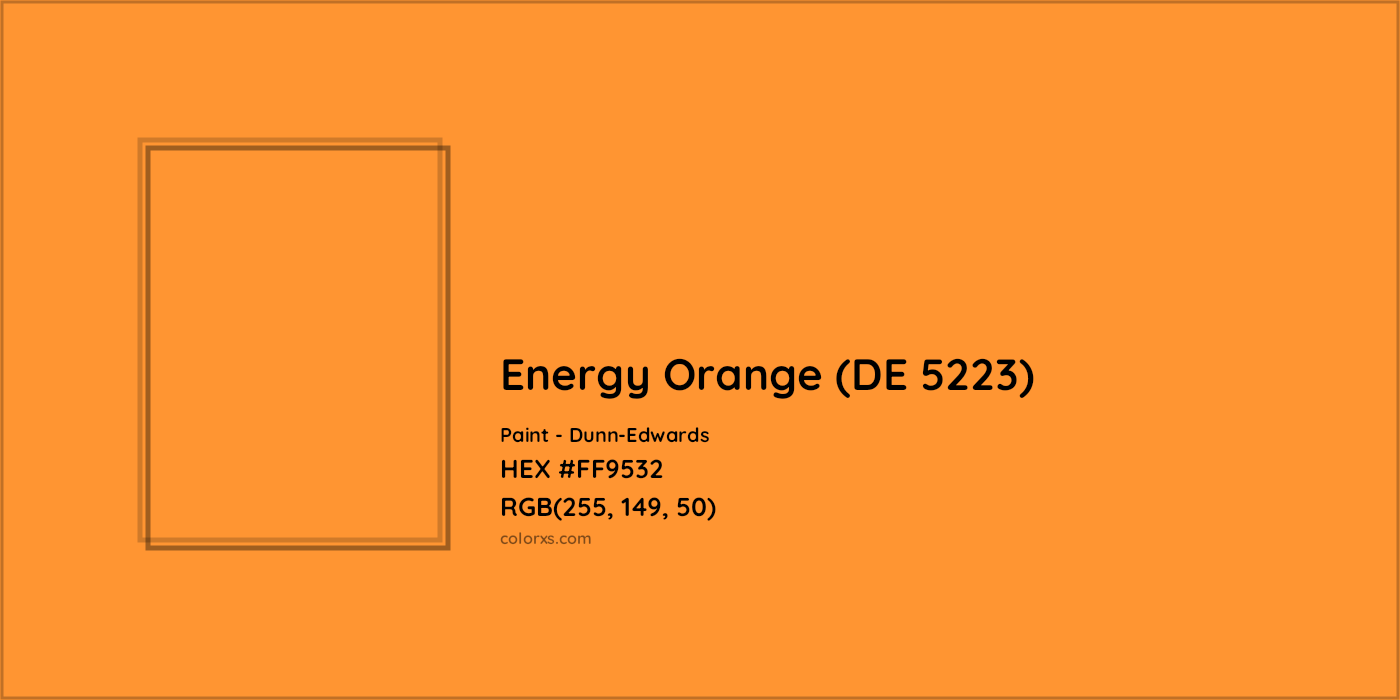 HEX #FF9532 Energy Orange (DE 5223) Paint Dunn-Edwards - Color Code